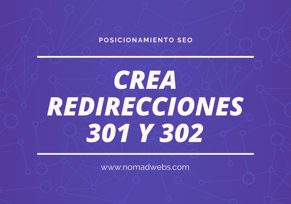 ¿Qué es una redirección 301 y cuando utilizarla?
