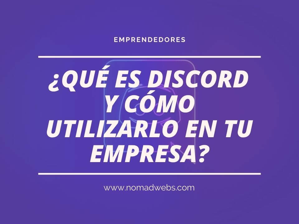que es discord y como utilizarlo en tu empresa
