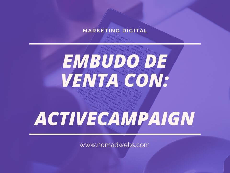 crea un embudo de venta de email marketing con activecampaign email marketing con activecampaign