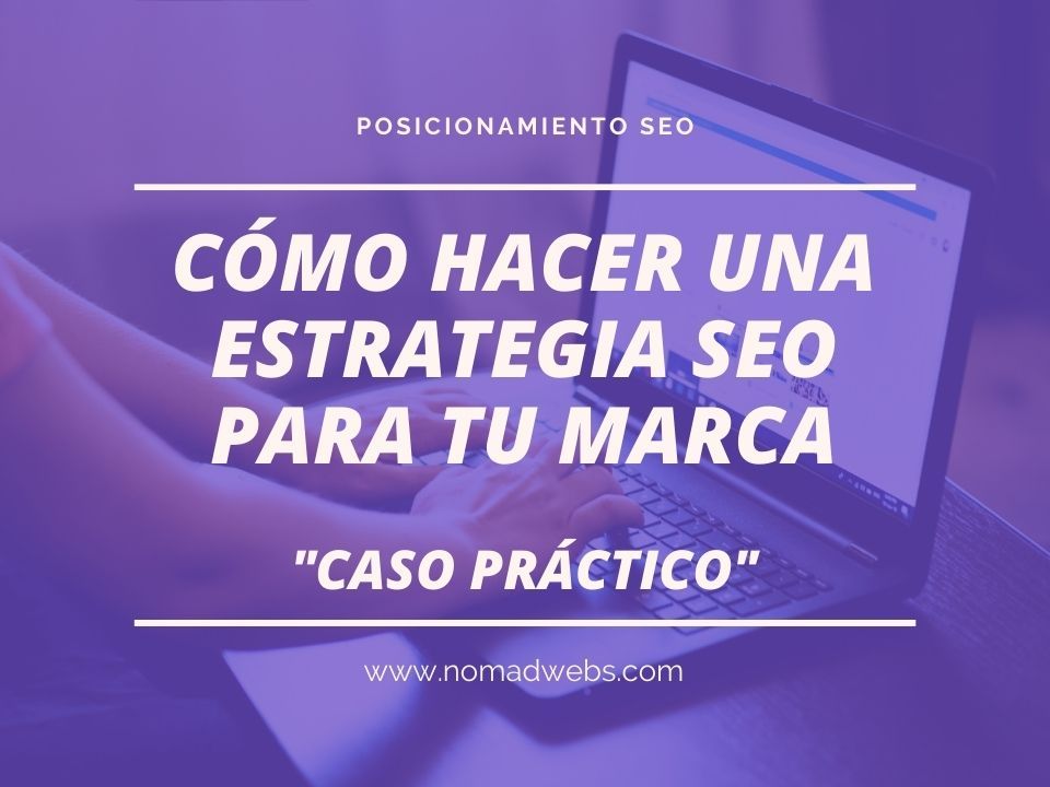 Cómo hacer una estrategia SEO para tu marca