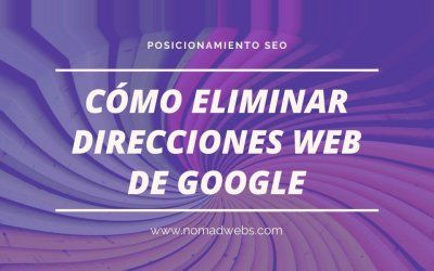 Cómo eliminar direcciones web del índice de Google