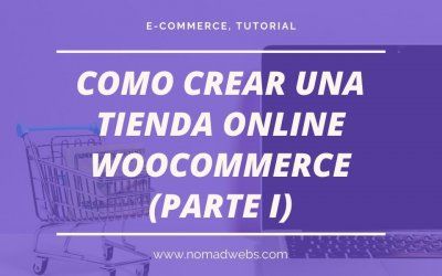 Como crear una tienda online WooCommerce (Parte I)