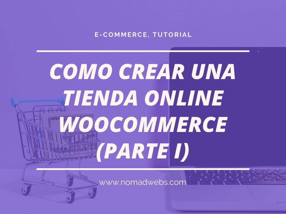 Como crear una tienda online WooCommerce