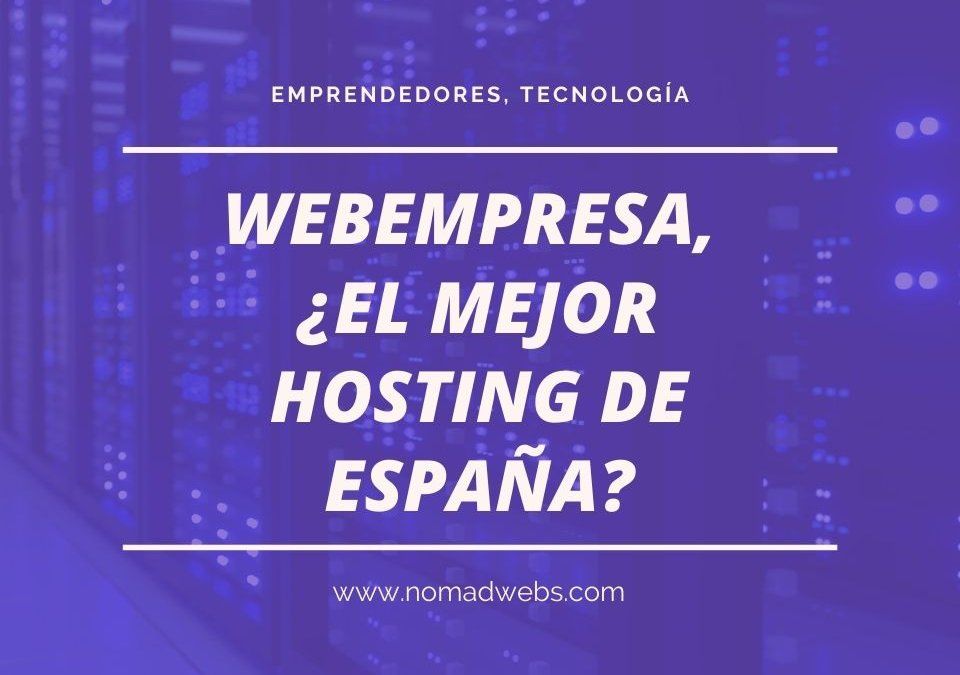 Mi opinión tras 5 meses con el hosting Webempresa
